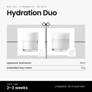 Hydration Duo gift set: Hyaluronic Acid Serum 30ml and Antioxidant Day Cream 50g. 25 unlabelled sets, 2–3 weeks lead time.